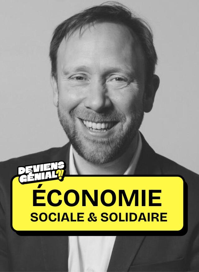 #28 Deviens Entrepreneur Social et Solidaire ! (Partie 1)