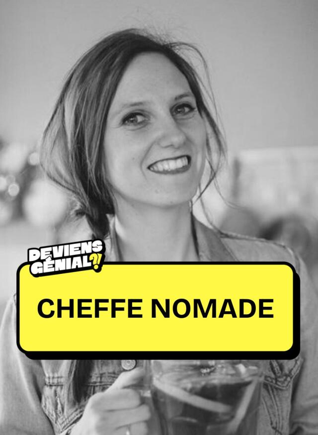 #30 Deviens Cheffe Nomade !