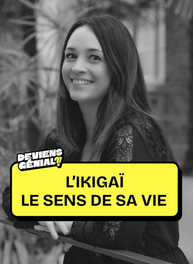 Trouver le sens de sa vie grâce à L'Ikigaï ! avec Virginie Torrenti
