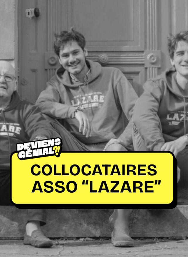#61 Deviens Collocataires Lazare !