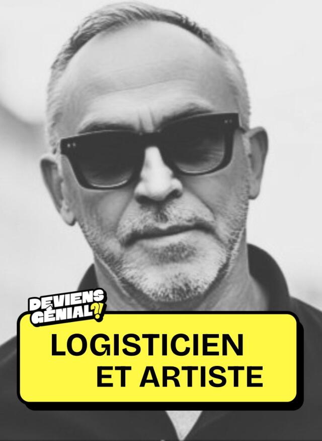#65 Deviens Logisticien et artiste !