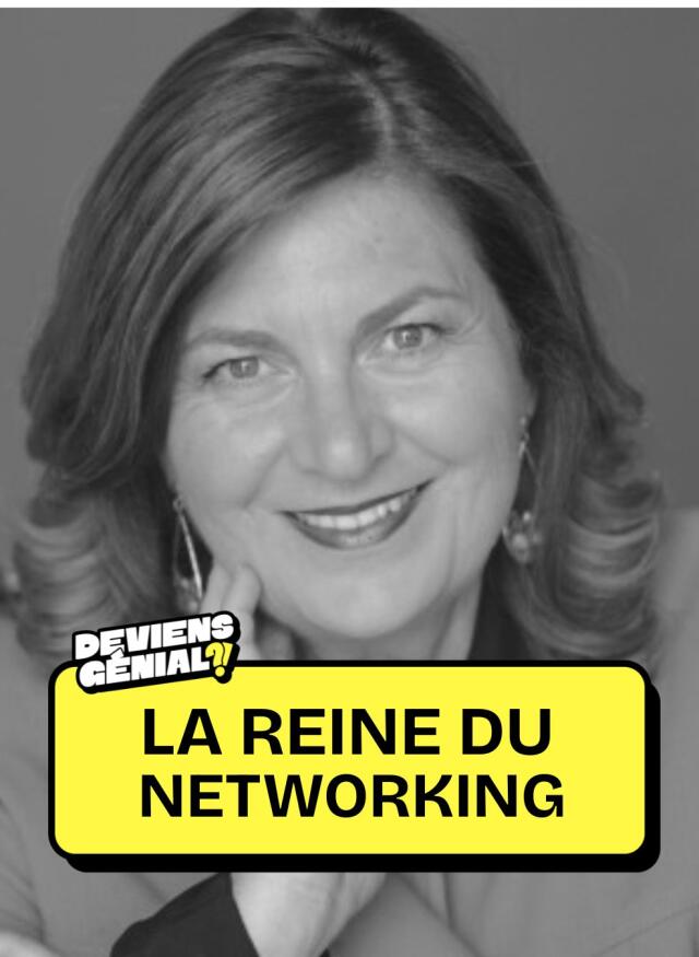 #67 Deviens la reine du networking !