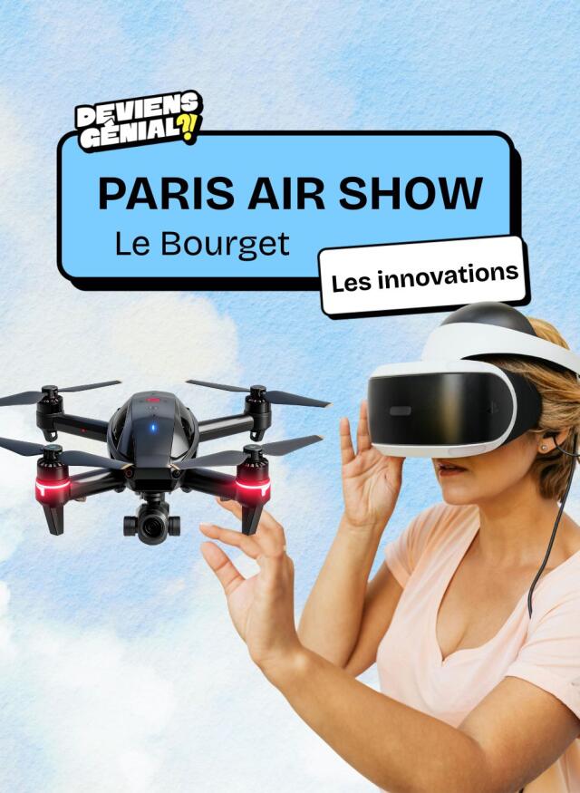 🎬 Le top 3 des innovations du Paris Air Show !