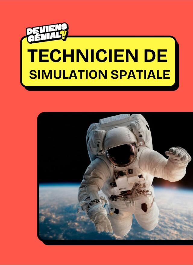 🎬 Technicien de simulation spatiale